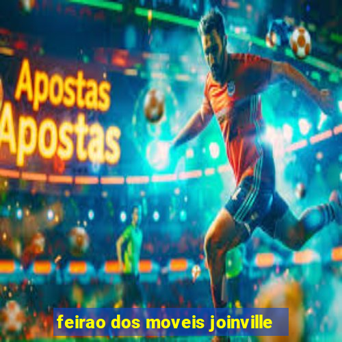 feirao dos moveis joinville